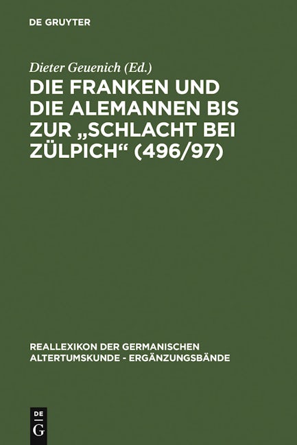 Die Franken und die Alemannen bis zur "Schlacht bei Zülpich" (496/97)