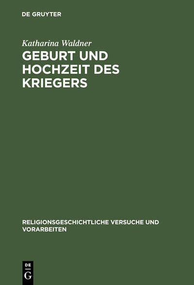 Geburt und Hochzeit des Kriegers