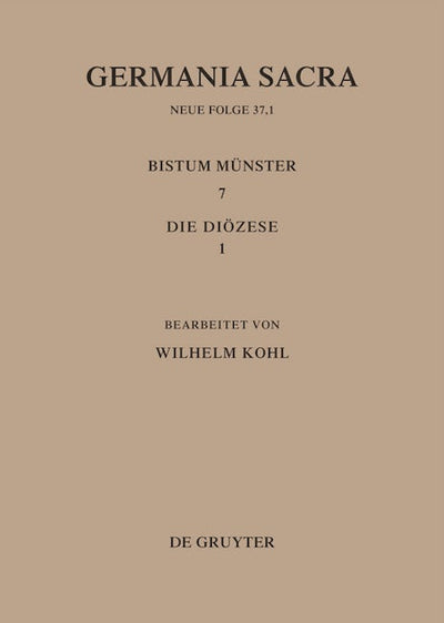 Die Bistümer der Kirchenprovinz Köln. Das Bistum Münster 7,1: Die Diözese