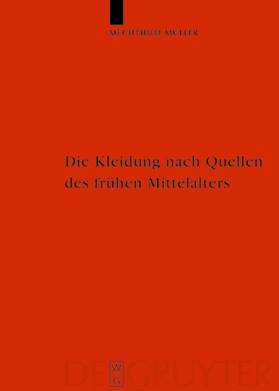Die Kleidung nach Quellen des frühen Mittelalters