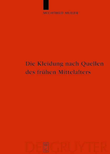 Die Kleidung nach Quellen des frühen Mittelalters
