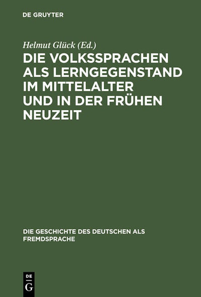 Die Volkssprachen als Lerngegenstand im Mittelalter und in der frühen Neuzeit