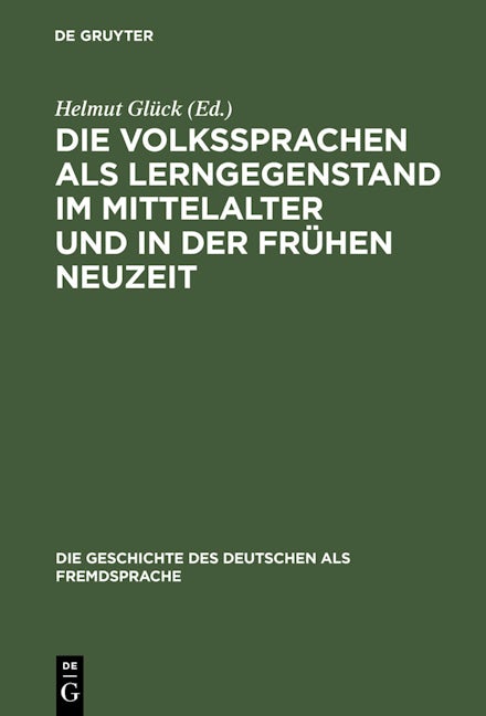 Die Volkssprachen als Lerngegenstand im Mittelalter und in der frühen Neuzeit
