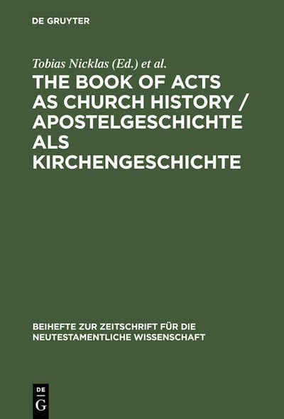The Book of Acts as Church History / Apostelgeschichte als Kirchengeschichte
