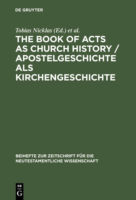 The Book of Acts as Church History / Apostelgeschichte als Kirchengeschichte