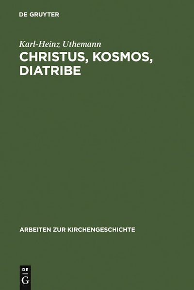 Christus, Kosmos, Diatribe