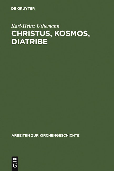 Christus, Kosmos, Diatribe