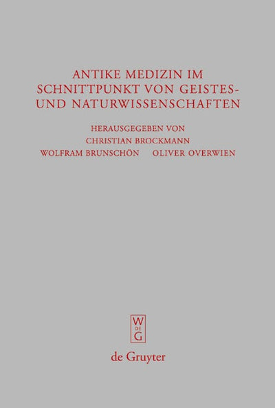 Antike Medizin im Schnittpunkt von Geistes- und Naturwissenschaften