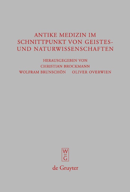Antike Medizin im Schnittpunkt von Geistes- und Naturwissenschaften