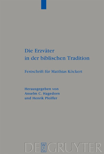 Die Erzväter in der biblischen Tradition