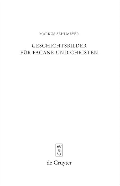 Geschichtsbilder für Pagane und Christen