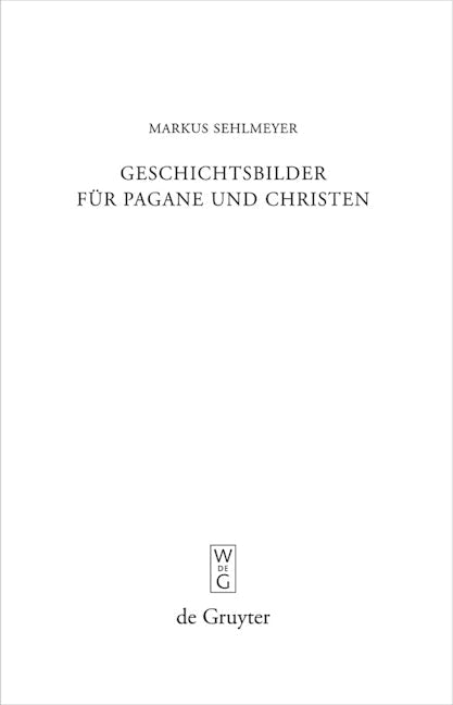 Geschichtsbilder für Pagane und Christen