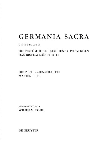 Die Bistümer der Kirchenprovinz Köln. Das Bistum Münster 11. Die Zisterzienserabtei Marienfeld