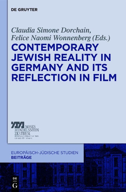 Contemporary Jewish Reality in Germany and Its Reflection in Film