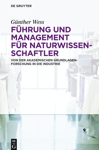 Führung und Management für Naturwissenschaftler