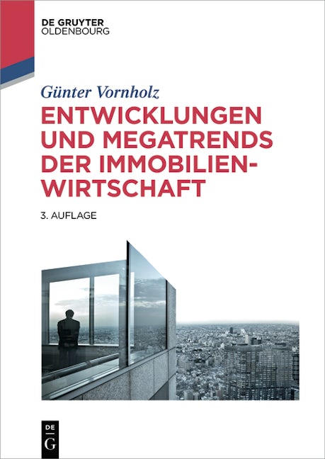 Entwicklungen und Megatrends der Immobilienwirtschaft