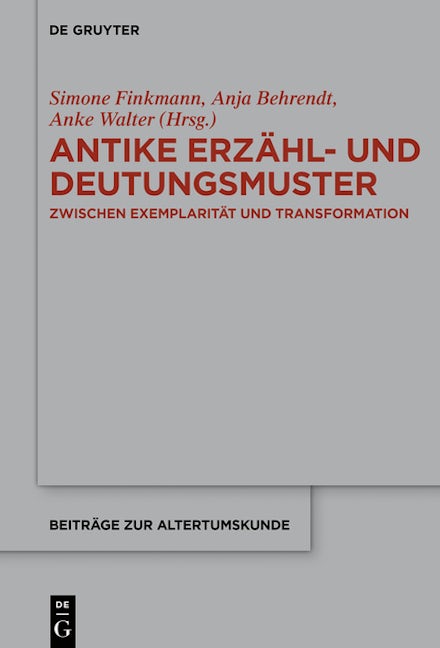 Antike Erzähl- und Deutungsmuster