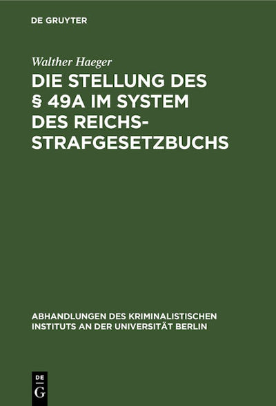 Die Stellung des § 49a im System des Reichsstrafgesetzbuchs