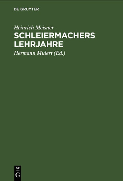 Schleiermachers Lehrjahre
