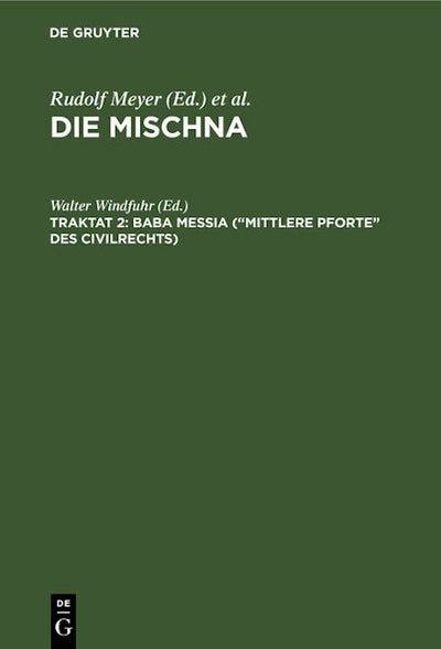 Baba meßia (“Mittlere Pforte” des Civilrechts)