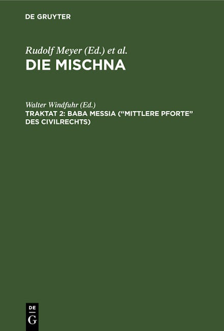 Baba meßia (“Mittlere Pforte” des Civilrechts)