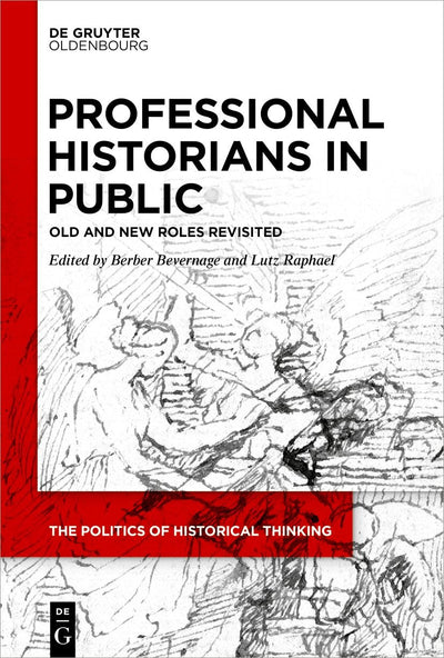 Cover image for Professional Historians in Public, isbn: 9783111185910