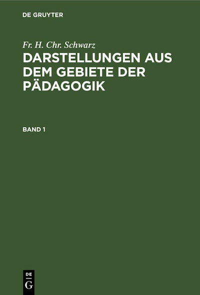 Darstellungen aus dem Gebiete der Pädagogik. Band 1