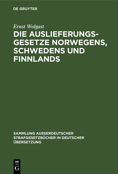 Die Auslieferungsgesetze Norwegens, Schwedens und Finnlands