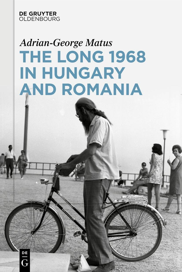 Cover image for The Long 1968 in Hungary and Romania, isbn: 9783111253091