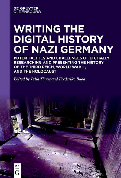Writing the Digital History of Nazi Germany
