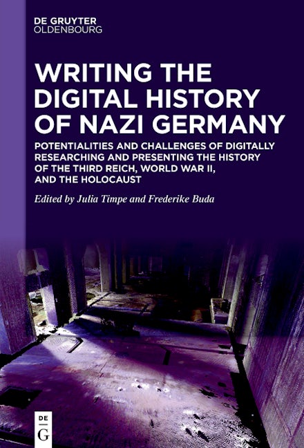 Writing the Digital History of Nazi Germany