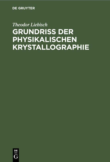 Grundriss der physikalischen Krystallographie
