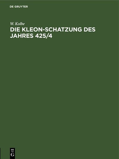 Die Kleon-Schatzung des Jahres 425/4