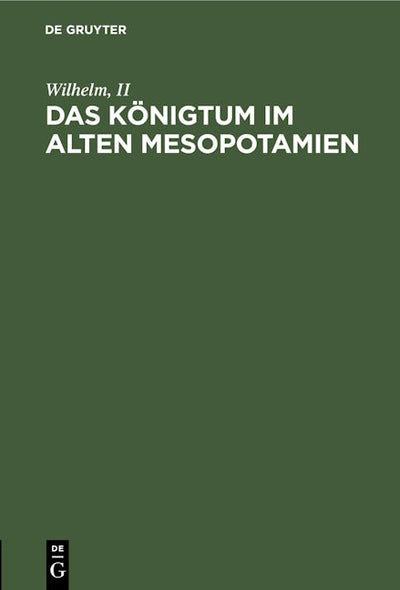 Das Königtum im alten Mesopotamien