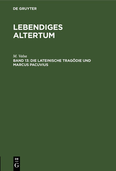 Die lateinische Tragödie und Marcus Pacuvius