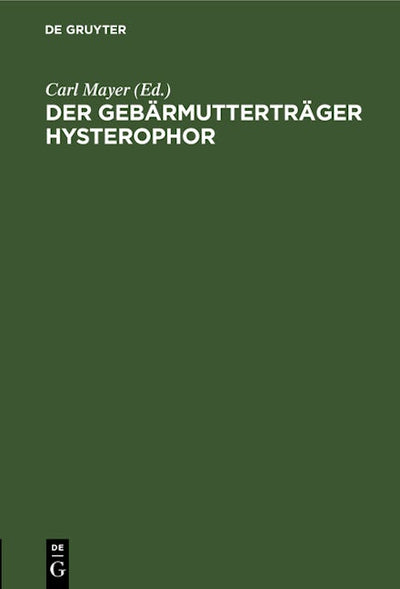 Der Gebärmutterträger Hysterophor