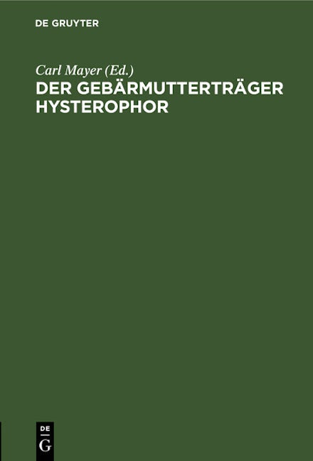 Der Gebärmutterträger Hysterophor