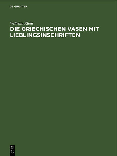 Die griechischen Vasen mit Lieblingsinschriften