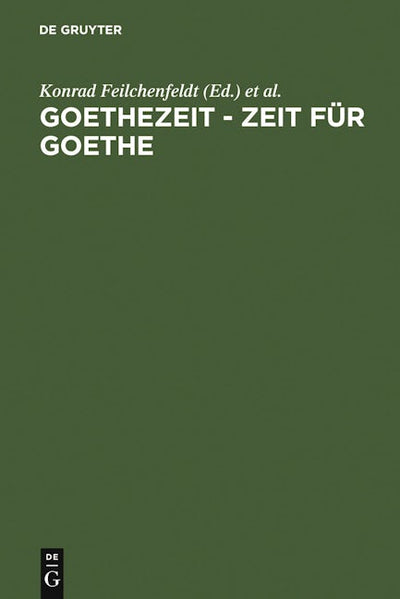 Goethezeit - Zeit für Goethe