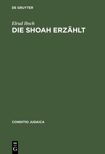 Die Shoah erzählt