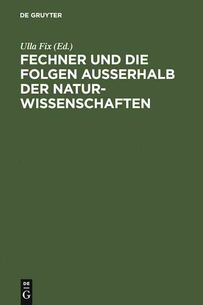 Fechner und die Folgen außerhalb der Naturwissenschaften