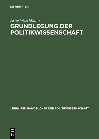 Grundlegung der Politikwissenschaft