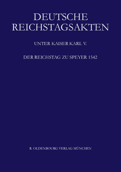 Der Reichstag zu Speyer 1542