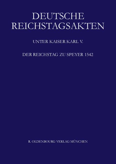 Der Reichstag zu Speyer 1542