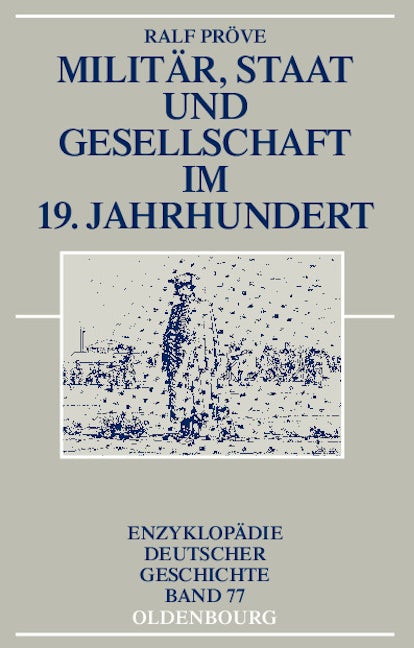 Militär, Staat und Gesellschaft im 19. Jahrhundert