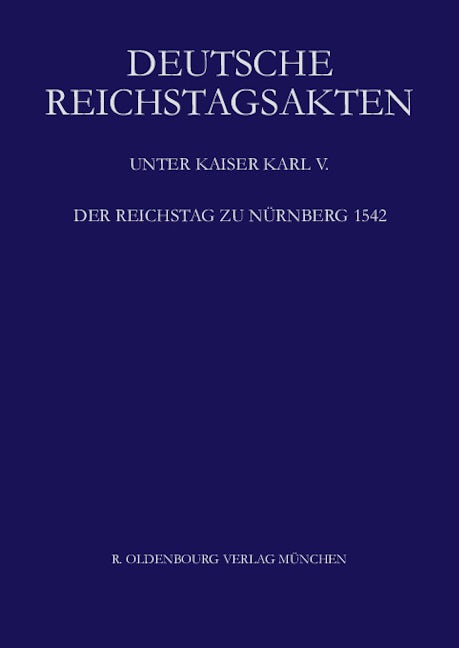 Der Reichstag zu Nürnberg 1542
