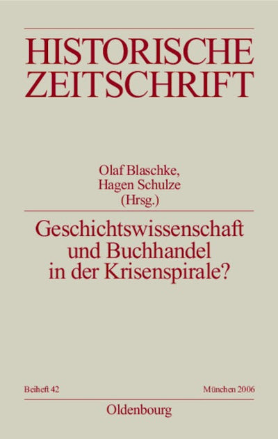Geschichtswissenschaft und Buchhandel in der Krisenspirale?