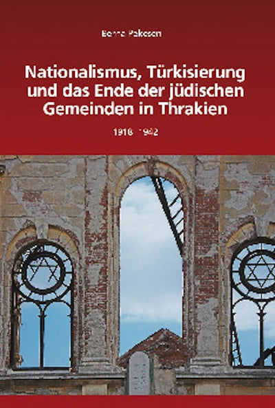 Nationalismus, Türkisierung und das Ende der jüdischen Gemeinden in Thrakien