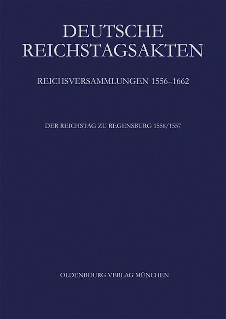Der Reichstag zu Regensburg 1556/57