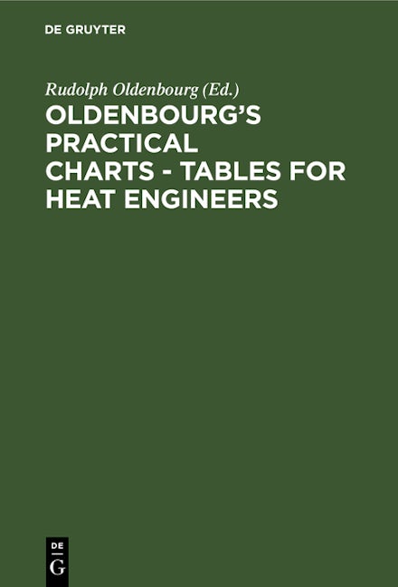 Oldenbourg’s practical charts - Tables for heat engineers